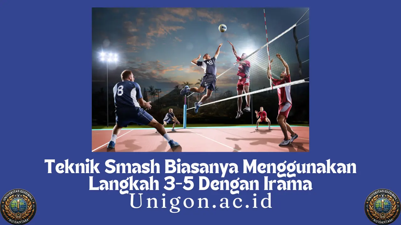 Teknik Smash Biasanya Menggunakan Langkah 3-5 Dengan Irama