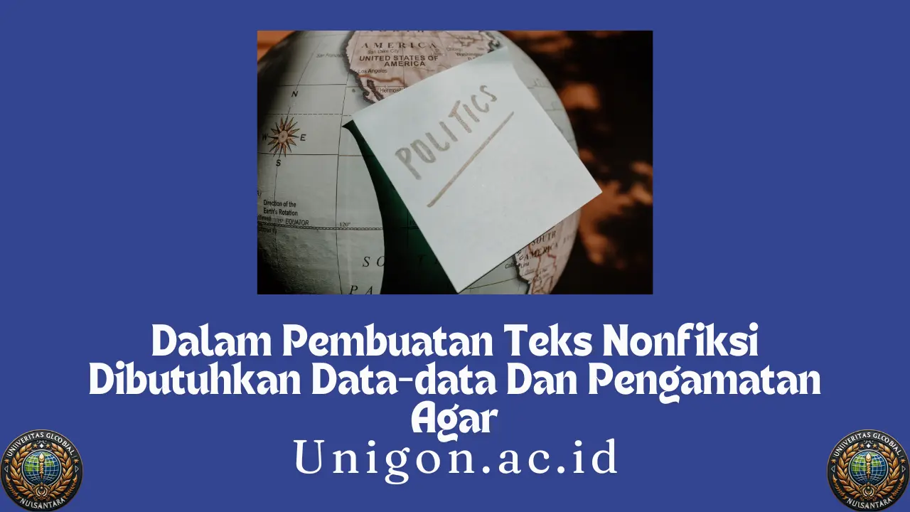 Dalam Pembuatan Teks Nonfiksi Dibutuhkan Data-data Dan Pengamatan Agar