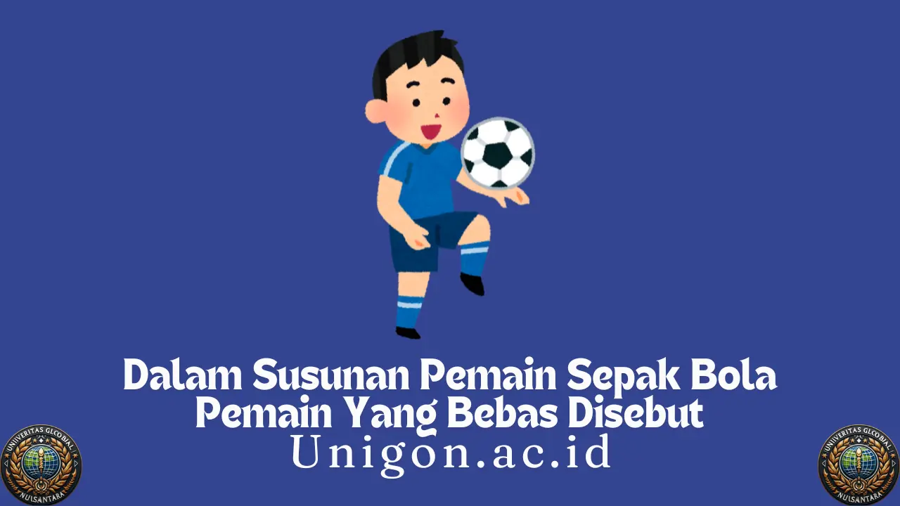 Dalam Susunan Pemain Sepak Bola Pemain Yang Bebas Disebut