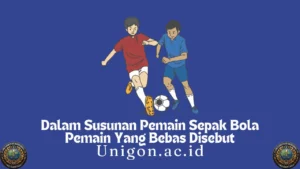 Dalam Susunan Pemain Sepak Bola Pemain Yang Bebas Disebut