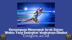 Kemampuan Menempuh Jarak Dalam Waktu Yang Sesingkat-singkatnya Disebut