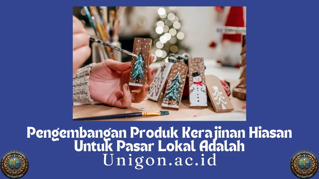 Pengembangan Produk Kerajinan Hiasan Untuk Pasar Lokal Adalah