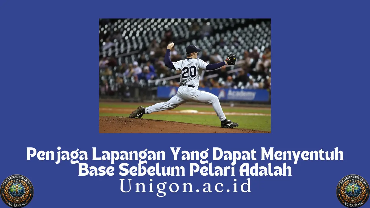 Penjaga Lapangan Yang Dapat Menyentuh Base Sebelum Pelari Adalah