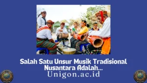 Salah Satu Unsur Musik Tradisional Nusantara Adalah