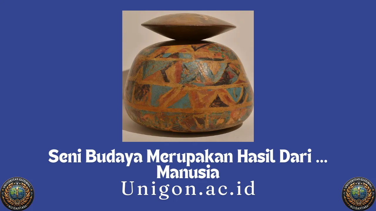 Seni Budaya Merupakan Hasil Dari ... Manusia