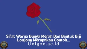 Sifat Warna Bunga Merah Dan Bentuk Biji Lonjong Merupakan Contoh