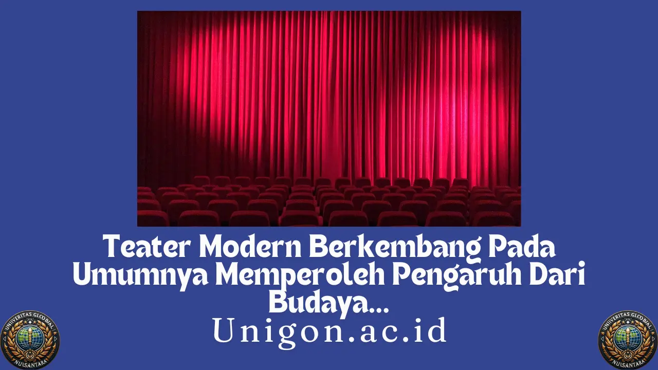 Teater Modern Berkembang Pada Umumnya Memperoleh Pengaruh Dari Budaya