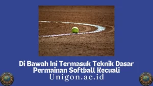 Di Bawah Ini Termasuk Teknik Dasar Permainan Softball Kecuali