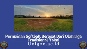 Permainan Softball Berasal Dari Olahraga Tradisional Yakni